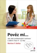 Kniha: Pověz mi... (Martine F. Delfos). Portál, 2018 Kniha: Pověz mi... (Martine F. Delfos). Portál, 2018