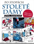 Kniha: Po stopách stoleté dámy (Lenka Pecharová). Portál, 2018 Kniha: Po stopách stoleté dámy (Lenka Pecharová). Portál, 2018