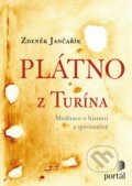 Kniha: Plátno z Turína (Zdeněk Jančařík). Portál, 2018 Kniha: Plátno z Turína (Zdeněk Jančařík). Portál, 2018