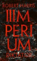 E-kniha: Impérium - Diktátor (Robert Harris), 2017 E-kniha: Impérium - Diktátor (Robert Harris), 2017