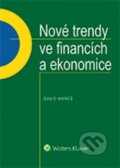 Kniha: Nové trendy ve financích a ekonomice (David Mareš). Wolters Kluwer ČR, 2018 Kniha: Nové trendy ve financích a ekonomice (David Mareš). Wolters Kluwer ČR, 2018