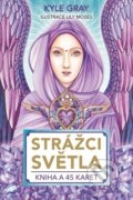 Kniha: Strážci světla (Kyle Gray). Synergie, 2018 Kniha: Strážci světla (Kyle Gray). Synergie, 2018