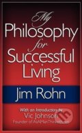 Kniha: My Philosophy for Successful Living (Jim Rohn). No Dream Too Big, 2013 Kniha: My Philosophy for Successful Living (Jim Rohn). No Dream Too Big, 2013
