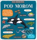 Kniha: Malý prieskumník - Pod morom (Svojtka&Co.). Svojtka&Co., 2018 Kniha: Malý prieskumník - Pod morom (Svojtka&Co.). Svojtka&Co., 2018