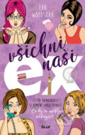 Kniha: Všichni naši ex (Eva Woods). Ikar CZ, 2018 Kniha: Všichni naši ex (Eva Woods). Ikar CZ, 2018