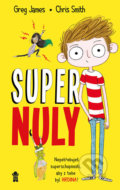Kniha: Supernuly (Chris Smith a Greg James). Pikola, 2018 Kniha: Supernuly (Chris Smith a Greg James). Pikola, 2018