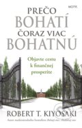 Kniha: Prečo bohatí čoraz viac bohatnú (Robert T. Kiyosaki). Motýľ, 2018 Kniha: Prečo bohatí čoraz viac bohatnú (Robert T. Kiyosaki). Motýľ, 2018