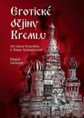 Erotické dějiny Kremlu - Magali Delaloye, CPRESS, 2018