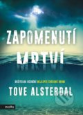 Kniha: Zapomenutí mrtví (Tove Alsterdal). Motto, 2018 Kniha: Zapomenutí mrtví (Tove Alsterdal). Motto, 2018