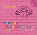 Kniha: Boribon má domček (Veronika Marék). Verbarium, 2018 Kniha: Boribon má domček (Veronika Marék). Verbarium, 2018