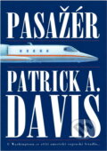 Kniha: Pasažér (Patrick A. Davis). , 2000 Kniha: Pasažér (Patrick A. Davis). , 2000