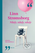 E-kniha: Nikdy, nikdy, nikdy (Linn Stromsborg). Vyšehrad, 2025 E-kniha: Nikdy, nikdy, nikdy (Linn Stromsborg). Vyšehrad, 2025