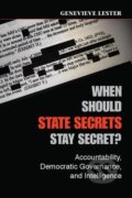 Kniha: When Should State Secrets Stay Secret? (Genevieve Lester). Cambridge University Press, 2016 Kniha: When Should State Secrets Stay Secret? (Genevieve Lester). Cambridge University Press, 2016