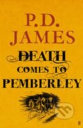 Kniha: Death Comes to Pemberley (D. P. Jamesová). Faber and Faber, 2011 Kniha: Death Comes to Pemberley (D. P. Jamesová). Faber and Faber, 2011