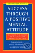 Kniha: Success Through a Positive Mental Attitude, 1997 Kniha: Success Through a Positive Mental Attitude, 1997