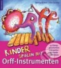 Kniha: Kinder spielen mit Orff-Instrumenten (Bettina Scheer). , 2018 Kniha: Kinder spielen mit Orff-Instrumenten (Bettina Scheer). , 2018