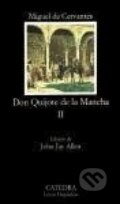 Kniha: Don Quijote de la Mancha 2 (Miguel De Cervantes Saavedra). , 2005 Kniha: Don Quijote de la Mancha 2 (Miguel De Cervantes Saavedra). , 2005