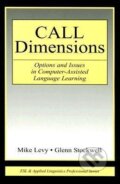 Kniha: CALL Dimensions (Mike Levy). Routledge, 2006 Kniha: CALL Dimensions (Mike Levy). Routledge, 2006