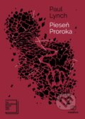 Kniha: Pieseň proroka (Paul Lynch). Metafora, 2025 Kniha: Pieseň proroka (Paul Lynch). Metafora, 2025