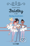 Kniha: Baletky - Navždy tanečníkom (Elizabeth Barféty), 2026 Kniha: Baletky - Navždy tanečníkom (Elizabeth Barféty), 2026