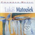 Hudební CD: Lukáš Matoušek: Chamber Music (Fermata CZ). Fermata CZ, 2025 Hudební CD: Lukáš Matoušek: Chamber Music (Fermata CZ). Fermata CZ, 2025