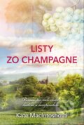 Kniha: Listy zo Champagne (Kate MacIntosh), 2025 Kniha: Listy zo Champagne (Kate MacIntosh), 2025