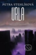 Kniha: Urla (Petra Stehlíková). Host, 2025 Kniha: Urla (Petra Stehlíková). Host, 2025