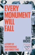 Kniha: Every Monument Will Fall, 2025 Kniha: Every Monument Will Fall, 2025