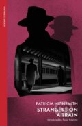 Kniha: Strangers on a Train (Patricia Highsmith). Vintage, 2021 Kniha: Strangers on a Train (Patricia Highsmith). Vintage, 2021