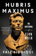 Kniha: Hubris Maximus (Faiz Siddiqui). Bonnier Books, 2025 Kniha: Hubris Maximus (Faiz Siddiqui). Bonnier Books, 2025