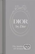 Kniha: Dior by Dior (Christian Dior). V&A Publishing, 2025 Kniha: Dior by Dior (Christian Dior). V&A Publishing, 2025