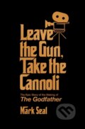 Kniha: Leave the Gun, Take the Cannoli (Mark Seal). Simon & Schuster, 2025 Kniha: Leave the Gun, Take the Cannoli (Mark Seal). Simon & Schuster, 2025