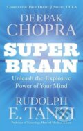 Kniha: Super Brain (Deepak Chopra). Ebury Publishing, 2013 Kniha: Super Brain (Deepak Chopra). Ebury Publishing, 2013