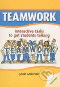 Kniha: Teamwork: Interactive Tasks to Get Students Talking (Jason Anderson). Oxford University Press, 2017 Kniha: Teamwork: Interactive Tasks to Get Students Talking (Jason Anderson). Oxford University Press, 2017