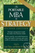 Kniha: The Portable MBA in Strategy (Fahey). John Wiley & Sons, 2000 Kniha: The Portable MBA in Strategy (Fahey). John Wiley & Sons, 2000