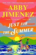 Kniha: Just for the Summer (Abby Jimenez). Forever, 2024 Kniha: Just for the Summer (Abby Jimenez). Forever, 2024