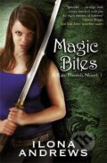 Kniha: Magic Bites : A Kate Daniels 1 (Ilona Andrews). , 2010 Kniha: Magic Bites : A Kate Daniels 1 (Ilona Andrews). , 2010
