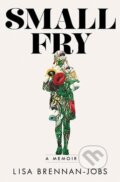 Kniha: Small Fry (Lisa Brennan-Jobs). , 2018 Kniha: Small Fry (Lisa Brennan-Jobs). , 2018