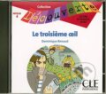 Kniha: Découverte 4 Adolescents: Le troisiéme oeil - CD audio (Dominique Renaud). Cle International, 2005 Kniha: Découverte 4 Adolescents: Le troisiéme oeil - CD audio (Dominique Renaud). Cle International, 2005
