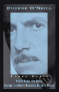 Kniha: Three Plays (Eugene O'Neill). Vintage, 1995 Kniha: Three Plays (Eugene O'Neill). Vintage, 1995