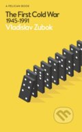 Kniha: The World of the Cold War (Vladislav Zubok). Pelican, 2025 Kniha: The World of the Cold War (Vladislav Zubok). Pelican, 2025