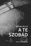 Kniha: A te szobád (Michaela Rosová). Womanpress – Phoenix Library, 2025 Kniha: A te szobád (Michaela Rosová). Womanpress – Phoenix Library, 2025