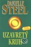 Kniha: Uzavretý kruh (Danielle Steel). Slovenský spisovateľ Kniha: Uzavretý kruh (Danielle Steel). Slovenský spisovateľ