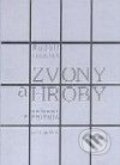 Kniha: Zvony a hroby (Rudolf Dobiáš). Dilema Kniha: Zvony a hroby (Rudolf Dobiáš). Dilema