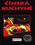 Kniha: Čínská kuchyně (Autorský kolektiv). Svojtka&Co. Kniha: Čínská kuchyně (Autorský kolektiv). Svojtka&Co.