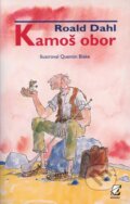 Kniha: Kamoš obor (Roald Dahl). Enigma, 2006 Kniha: Kamoš obor (Roald Dahl). Enigma, 2006