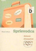 Kniha: Sprievodca dielami slovenskej a svetovej literatúry D (Milada Caltíková) Kniha: Sprievodca dielami slovenskej a svetovej literatúry D (Milada Caltíková)
