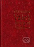 Kniha: Jesenná láska (Miroslav Válek). Vydavateľstvo Spolku slovenských spisovateľov, 2003 Kniha: Jesenná láska (Miroslav Válek). Vydavateľstvo Spolku slovenských spisovateľov, 2003