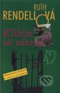 Kniha: Kľúče od záhrad (Ruth Rendell), 2000 Kniha: Kľúče od záhrad (Ruth Rendell), 2000