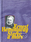Kniha: Starec a more (Ernest Hemingway). Slovenský spisovateľ, 2004 Kniha: Starec a more (Ernest Hemingway). Slovenský spisovateľ, 2004